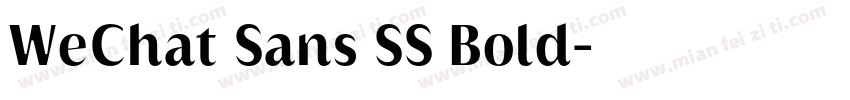 WeChat Sans SS Bold字体转换
